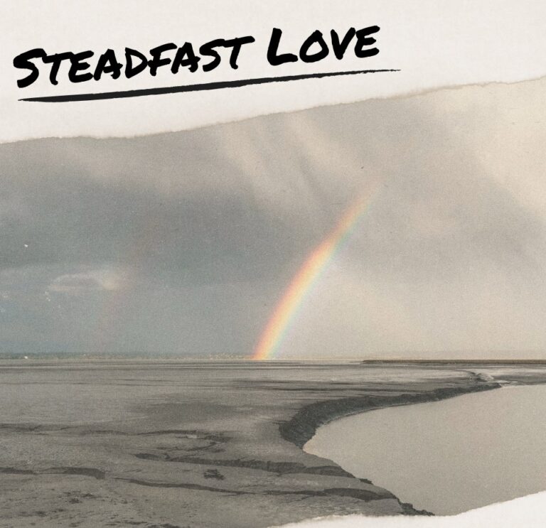 Steadfast Love