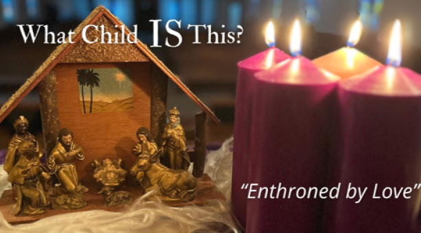Nativity scene with candles. What Child is This, Enthroned by Love