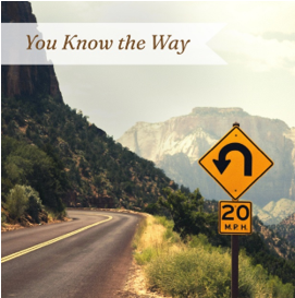 Sermon Series at FUMC. You Know the Way