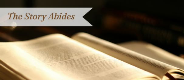 Sermon Series at FUMC The Story Abides
