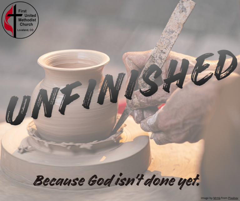 Unfinished Sermon Series at FUMC Loveland