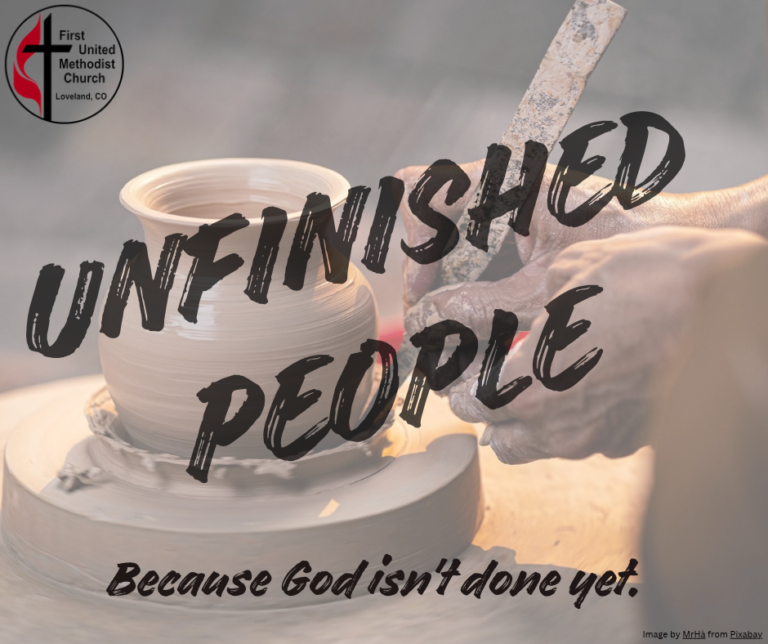 Unfinished People Sermon Series at FUMC Loveland